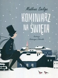 Kominiarz na święta - MADLENA SZELIGA