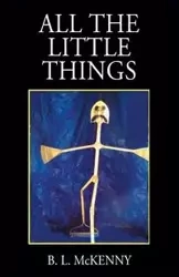 All the Little Things - McKenny B L