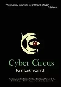 Cyber Circus - Kim Lakin-Smith