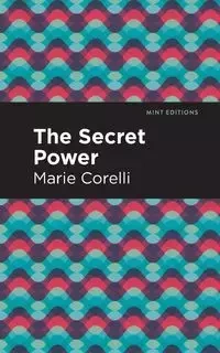 The Secret Power - Marie Corelli