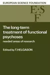 The Long-Term Treatment of Functional Psychoses - Anttinen E. E.