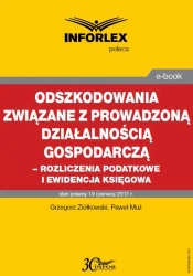 eBook Odszkodowania związane z prowadzoną działalnością gospodarczą - rozliczenia podatkowe i ewidencja księgowa - Grzegorz Ziółkowski