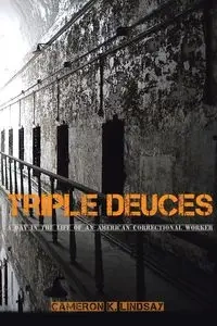 TRIPLE DEUCES - K. Lindsay Cameron