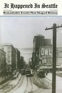 It Happened in Seattle - Steve Pomper