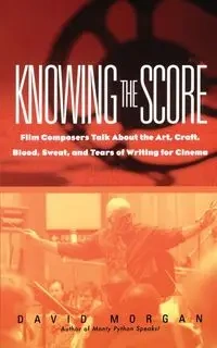 Knowing the Score - Morgan David