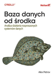 Baza danych od środka - Alex Petrov