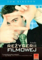 Sztuka reżyserii filmowej - Tom Kingdon