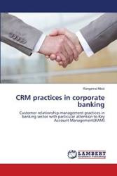 CRM practices in corporate banking - Mbizi Rangarirai