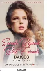 Secrets Beyond Best Friends - Withering Without You (Book 2) Contemporary Romance - Third Cousins