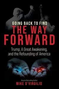 Going Back to Find the Way Forward - Mike D'Virgilio