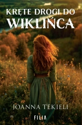 Kręte drogi do Wiklińca - Joanna Tekieli