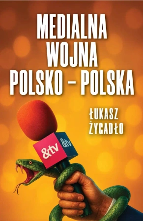 Medialna wojna polsko-polska - Łukasz Żygadło
