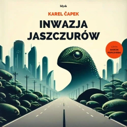 audiobook Inwazja jaszczurów - Karel Čapek