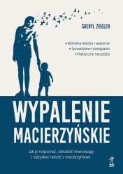 Wypalenie macierzyńskie wyd. 2 - Sheryl Ziegler