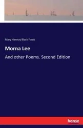 Morna Lee - Mary Foott Hannay Black