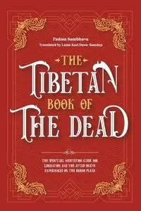 The Tibetan Book Of The Dead - Sambhava Padma