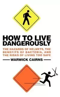 How to Live Dangerously - Cairns Warwick