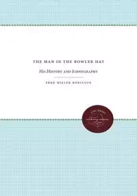 The Man in the Bowler Hat - Fred Robinson Miller