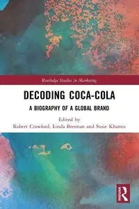 Decoding Coca-Cola - Crawford Robert