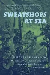 Sweatshops at Sea - Leon Fink