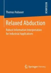 Relaxed Abduction - Thomas Hubauer