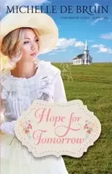 Hope for Tomorrow - Michelle De Bruin