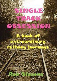 Single Track Obsession - Rob Sissons