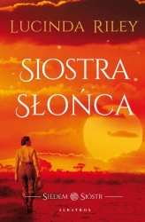 eBook Siostra słońca. Cykl Siedem Sióstr. Tom 6 - Lucinda Riley epub mobi