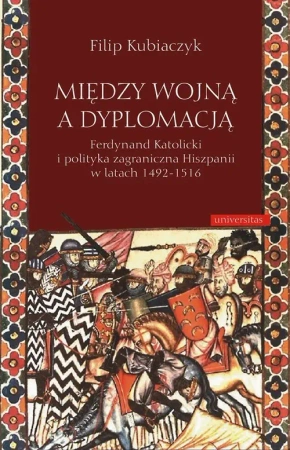 eBook Między wojną a dyplomacją - Filip Kubiaczyk