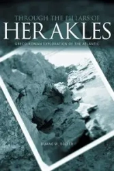 Through the Pillars of Herakles - W. Duane Roller