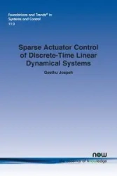 Sparse Actuator Control of Discrete-Time Linear Dynamical Systems - Joseph Geethu