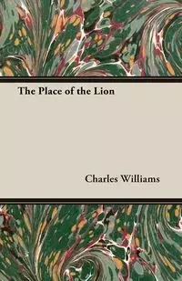 The Place of the Lion - Williams Charles