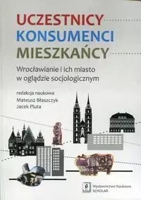 Uczestnicy Konsumenci Mieszkańcy - Błaszcyzk Mateusz, Pluta Jacek