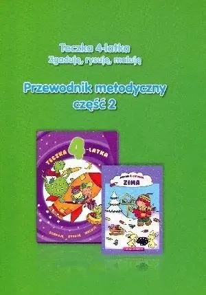 Teczka 4-latka. Zgaduję, rysuję, maluję. Przewodnik metodyczny, część 2 - praca zbiorowa