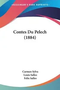 Contes Du Pelech (1884) - Carmen Sylva