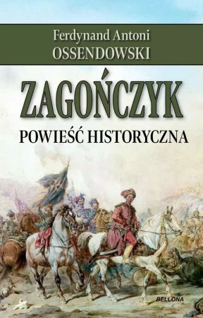 Zagończyk - Ferdynand Antoni Ossendowski