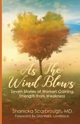 As the Wind Blows - Scarbrough MD Shanicka