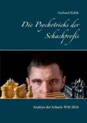 Die Psychotricks der Schachprofis - Gerhard Kubik