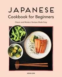 Japanese Cookbook for Beginners - Oda Azusa
