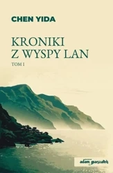 Kroniki z wyspy Lan T.1 - Chen Yida