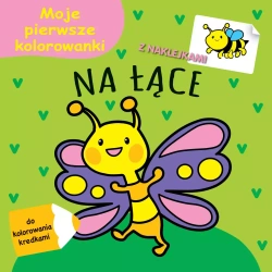 Moje pierwsze kolorowanki. Na łące - praca zbiorowa