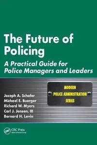 The Future of Policing - Joseph A. Schafer