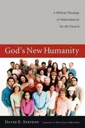 God's New Humanity - David E. Stevens