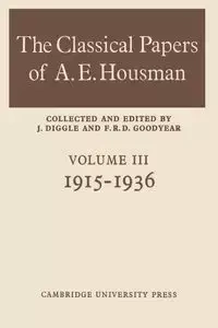 The Classical Papers of A. E. Housman - Goodyear F. R. D.