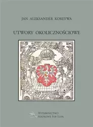 Utwory okolicznościowe - Jan Aleksander Koreywa