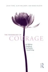 The Psychology of Courage - Yang Julia