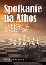 Spotkanie na Athos - Mirosław Granica