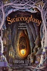 eBook Świecogłosy. Zagubieni i odnalezieni w labiryncie - Jordan Lees mobi epub