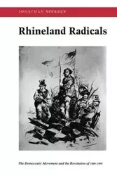 Rhineland Radicals - Jonathan Sperber