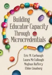 Building Educator Capacity Through Microcredentials - Eric Carbaugh M